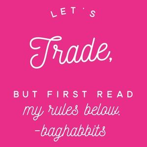 Let’s Trade but please see my rules below.